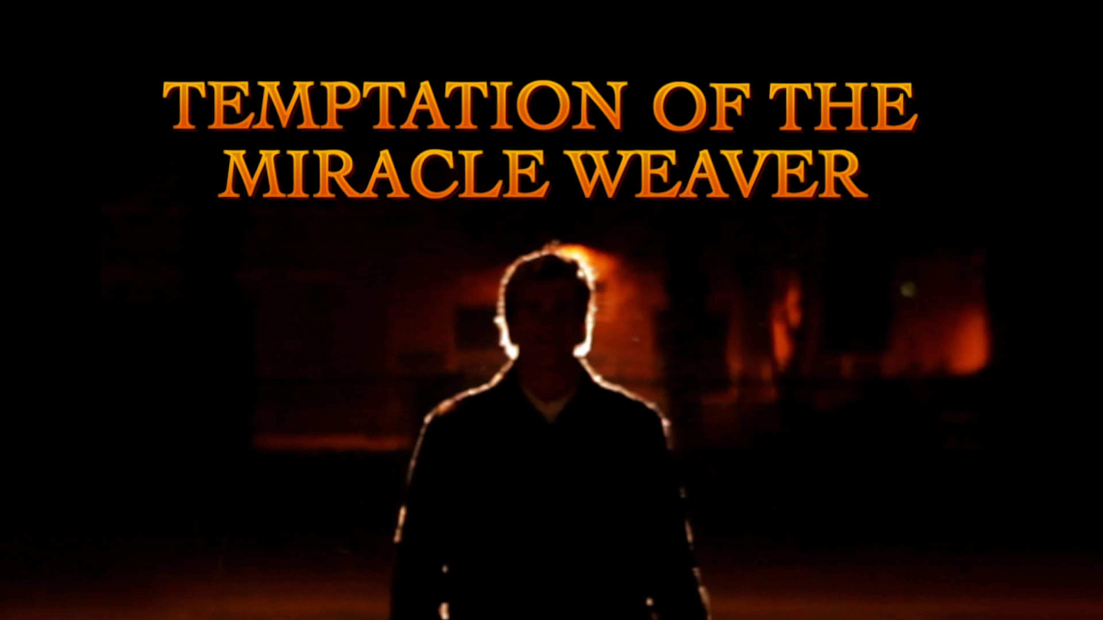 Temptation of the Miracle Weaver poster